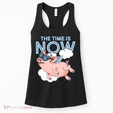 The Time Is Now Flying Pig Women's Tank Top