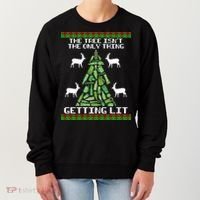 The Tree Isn't The Only Thing Getting Lit Women's Sweatshirt thumb 0