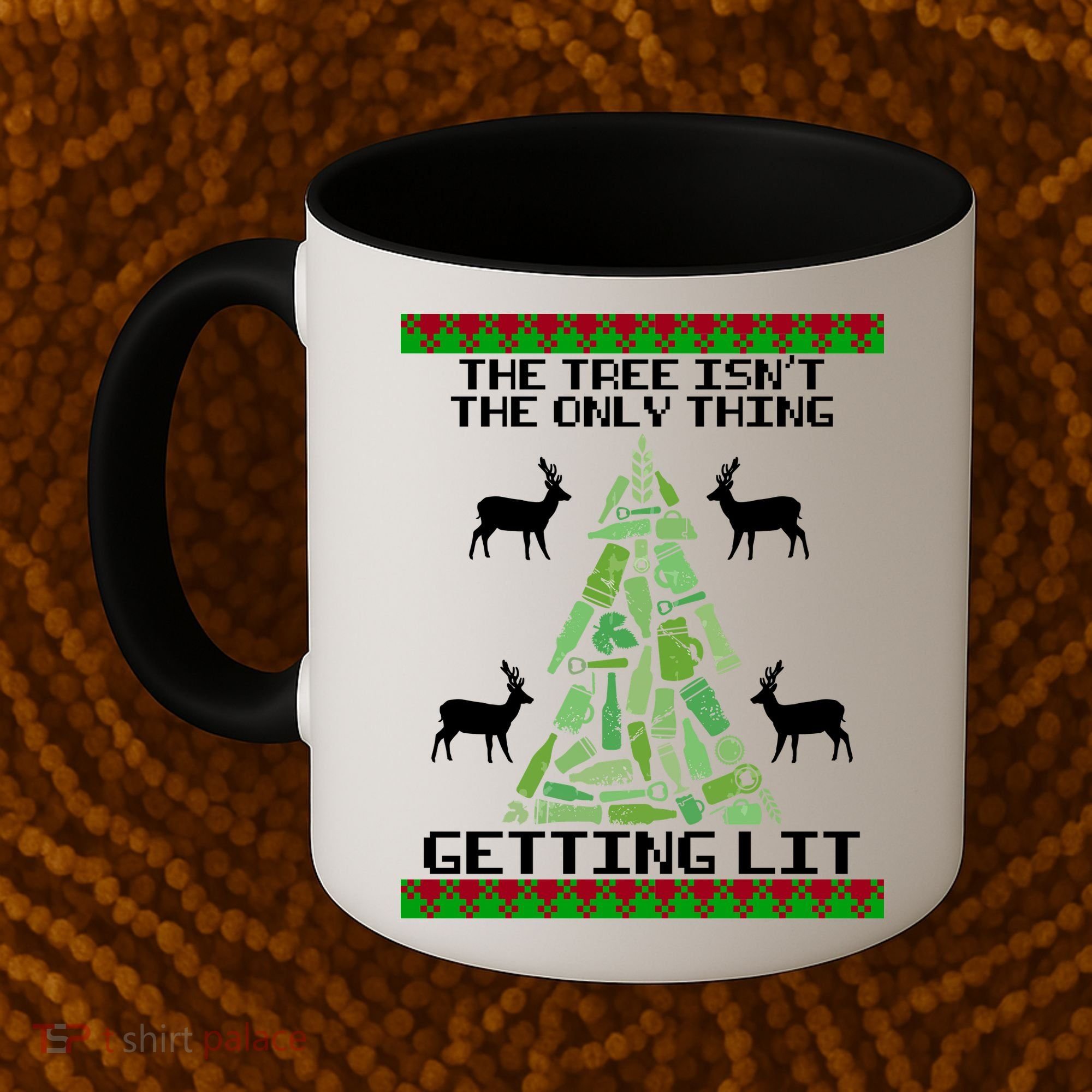 The Tree Isn't The Only Thing Getting Lit Coffee Mug