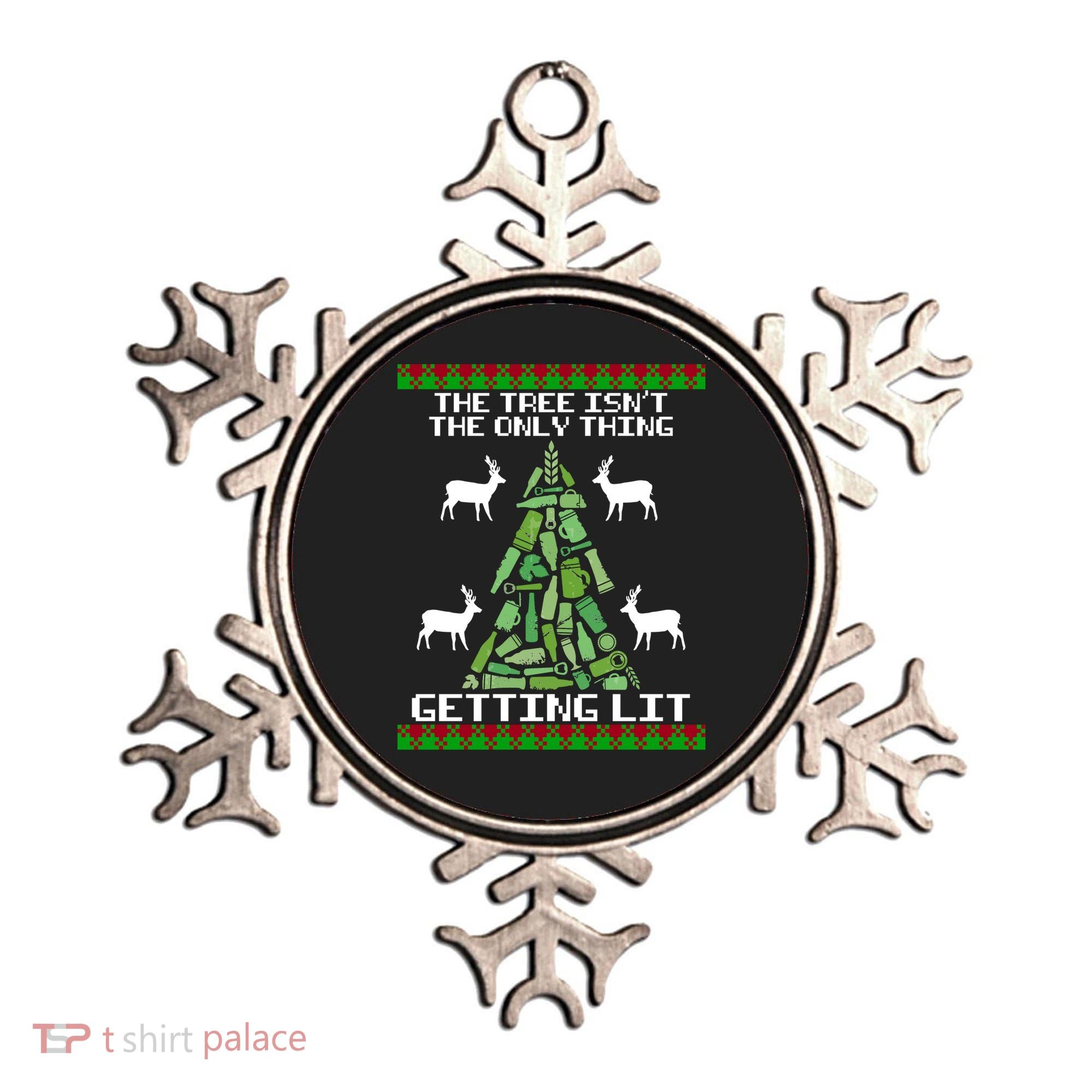 The Tree Isn't The Only Thing Getting Lit Ornament