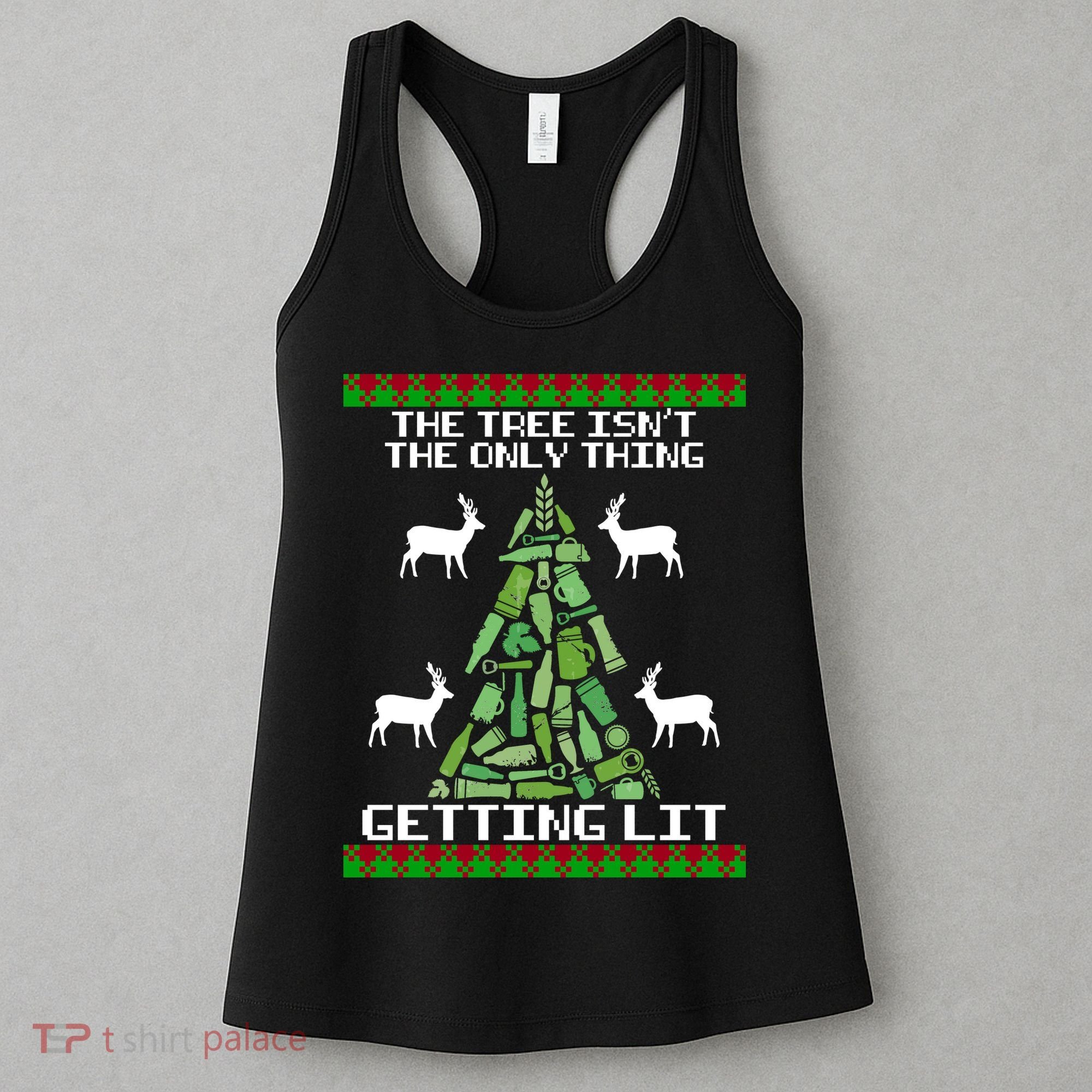 The Tree Isn't The Only Thing Getting Lit Women's Tank Top