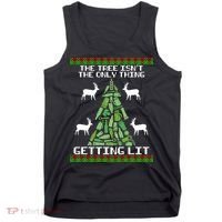 The Tree Isn't The Only Thing Getting Lit Tank Top thumb 0