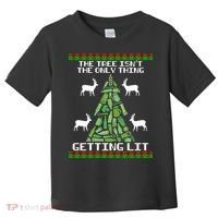 The Tree Isn't The Only Thing Getting Lit Toddler T-Shirt thumb 0