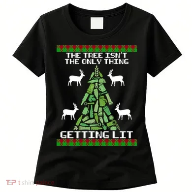 The Tree Isn't The Only Thing Getting Lit Women's T-Shirt