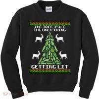 The Tree Isn't The Only Thing Getting Lit Kids Sweatshirt thumb 0