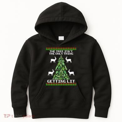 The Tree Isn't The Only Thing Getting Lit Kids Hoodie