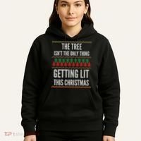 The Tree Isn't The Only Thing Getting Lit Ugly Christmas Hoodie thumb 5