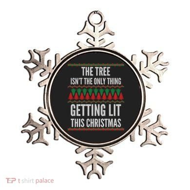 The Tree Isn't The Only Thing Getting Lit Ugly Christmas Ornament