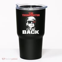 The Trumpinator I'll Be Back 2020 Tumbler thumb 0