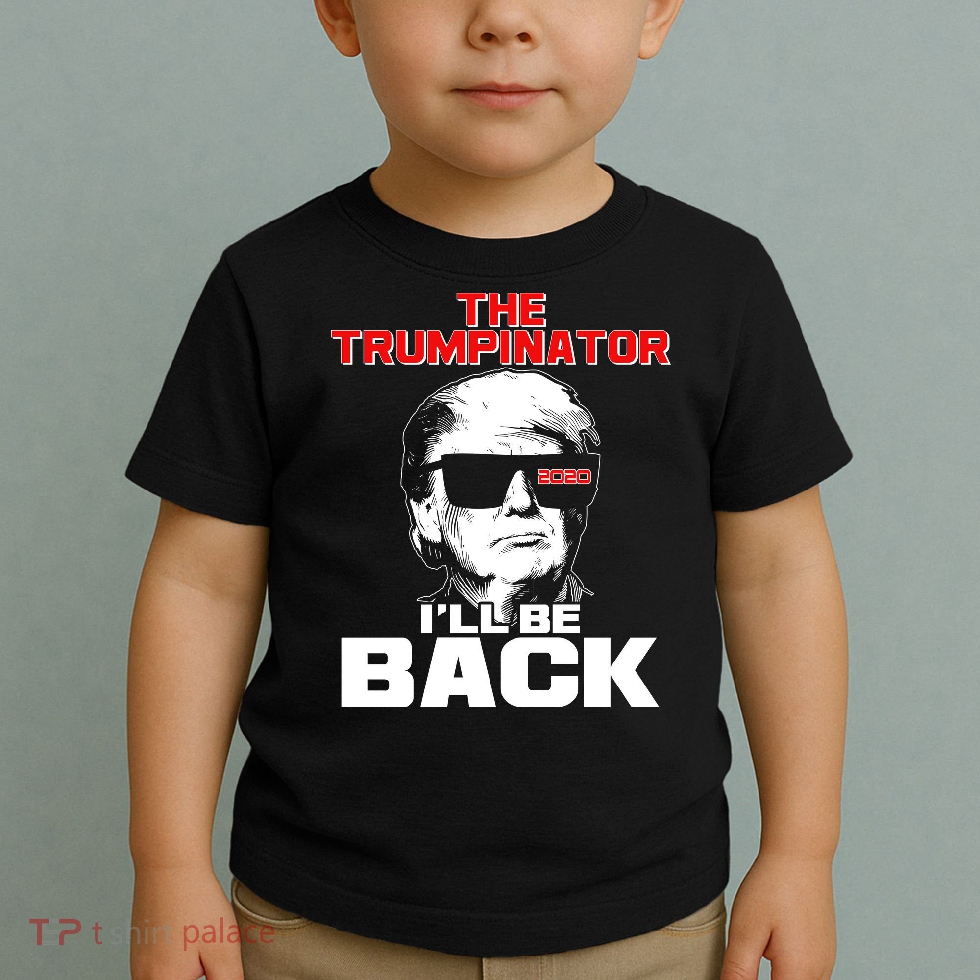 The Trumpinator I'll Be Back 2020 Toddler T-Shirt