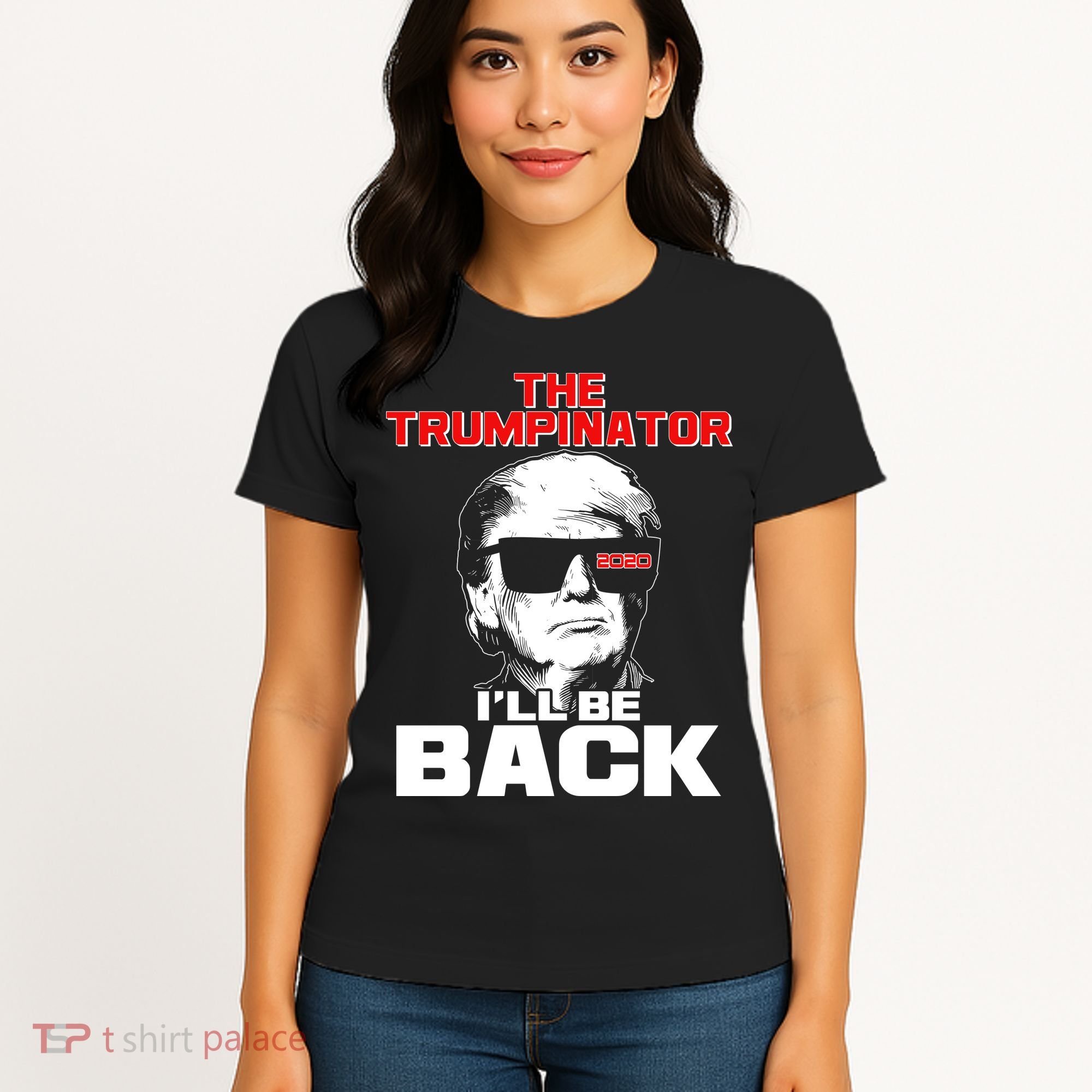 The Trumpinator I'll Be Back 2020 Women's T-Shirt