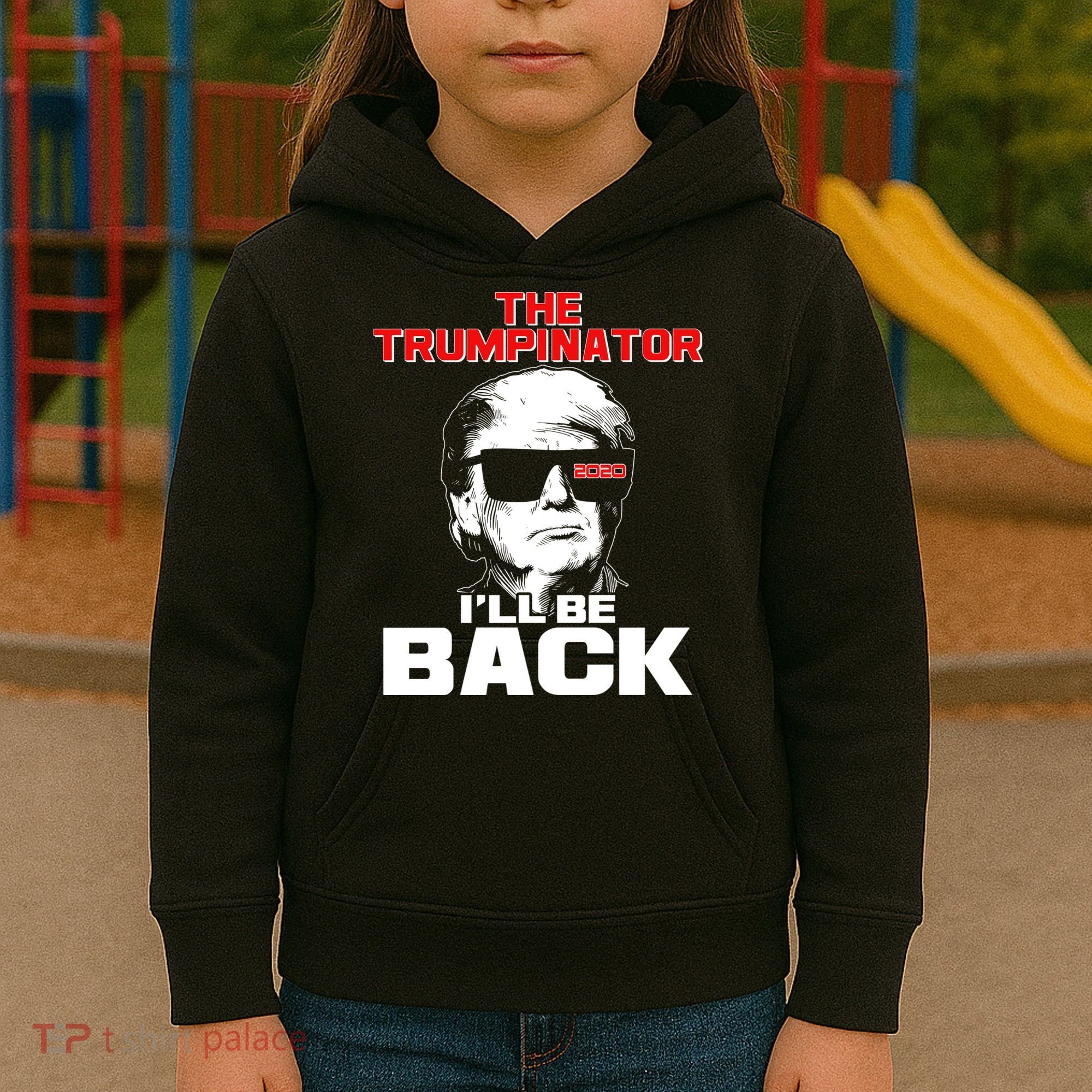The Trumpinator I'll Be Back 2020 Kids Hoodie