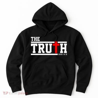 The Truth John 14:6 Jesus Christ Hoodie