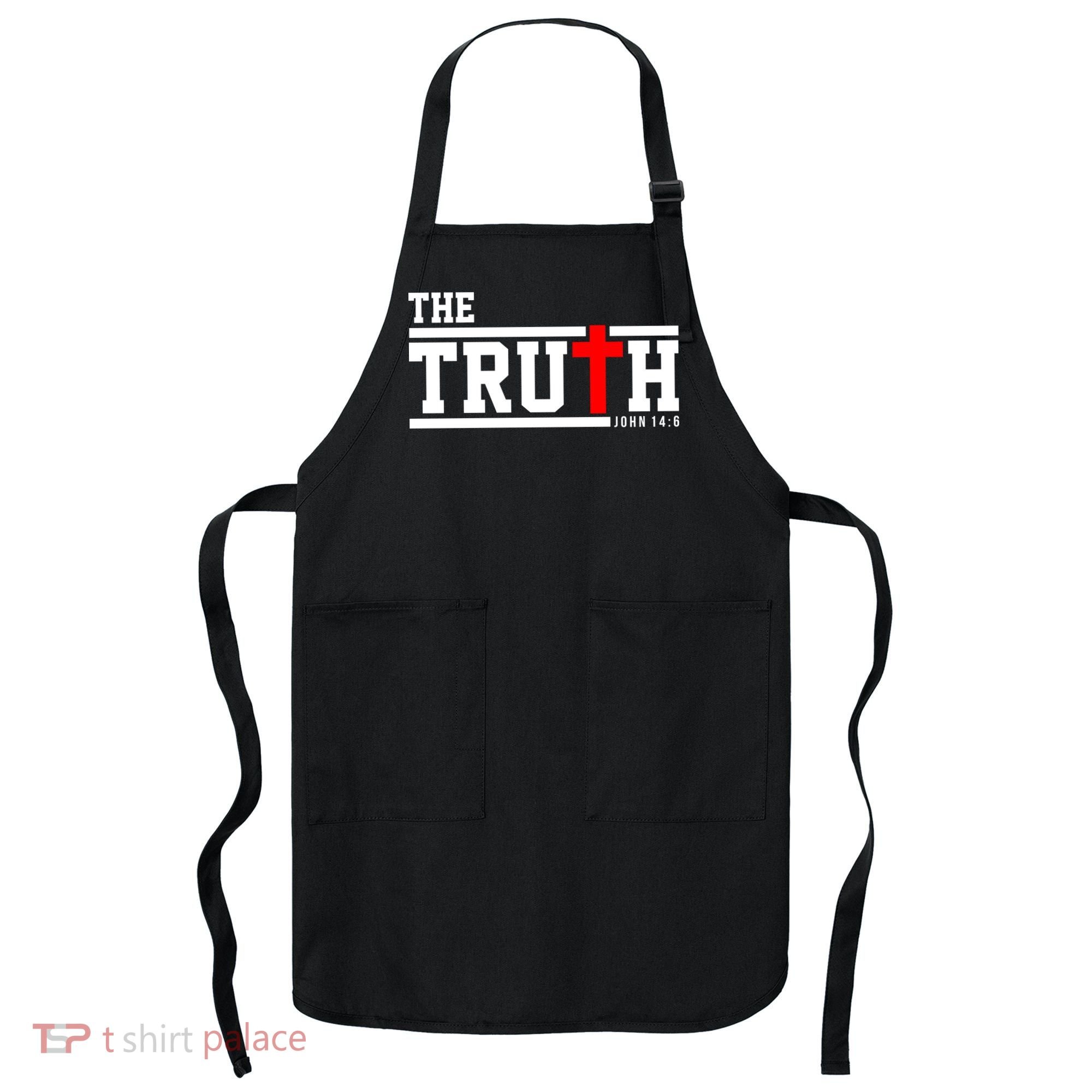 The Truth John 14:6 Jesus Christ Apron