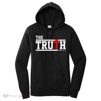 The Truth John 14:6 Jesus Christ Women's Hoodie