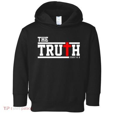 The Truth John 14:6 Jesus Christ Toddler Hoodie