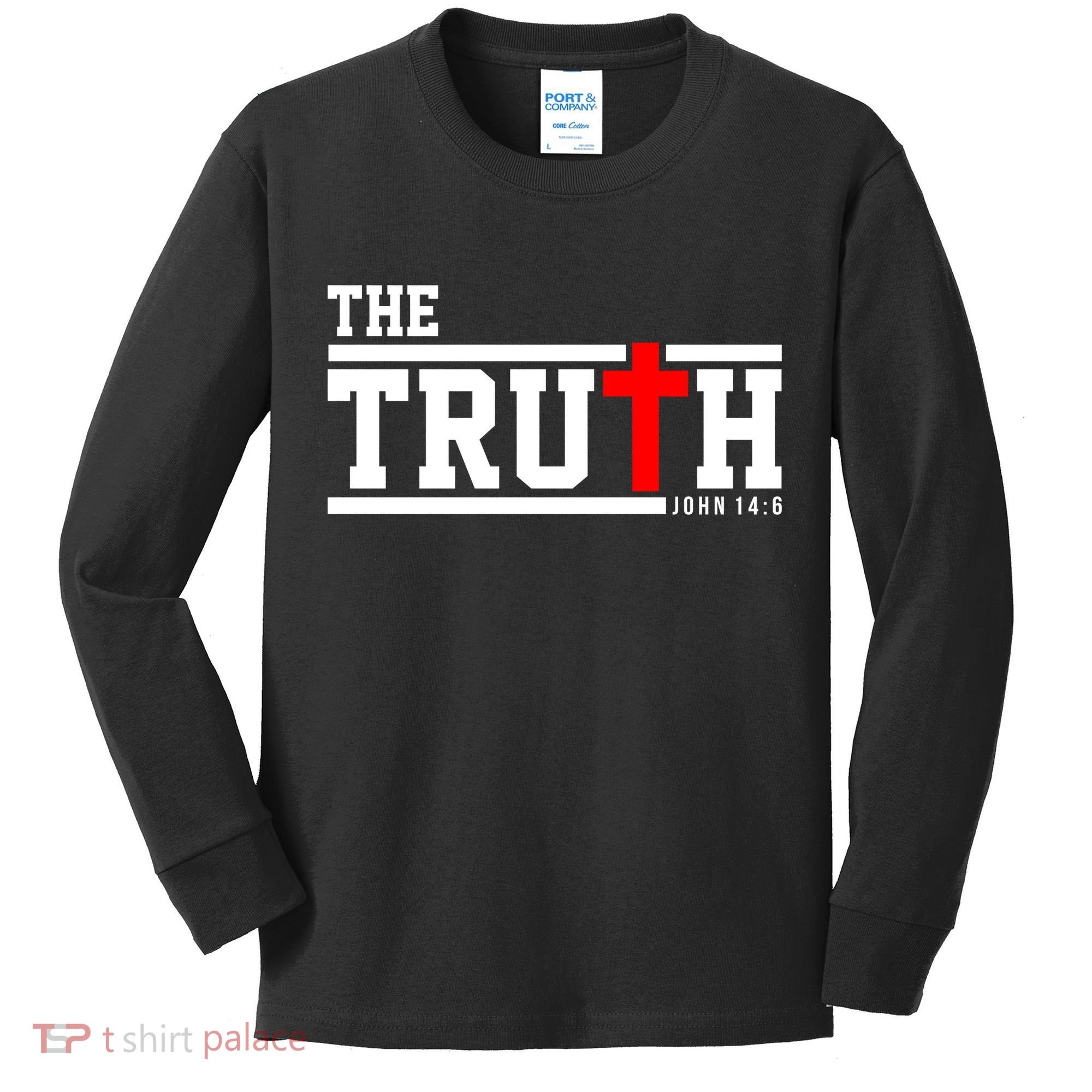 The Truth John 14:6 Jesus Christ Kids Long Sleeve Shirt