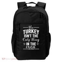 The Turkey Isn't The Only Thing In The Oven Backpack thumb 0