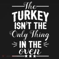 The Turkey Isn't The Only Thing In The Oven Kids Sweatshirt thumb 2