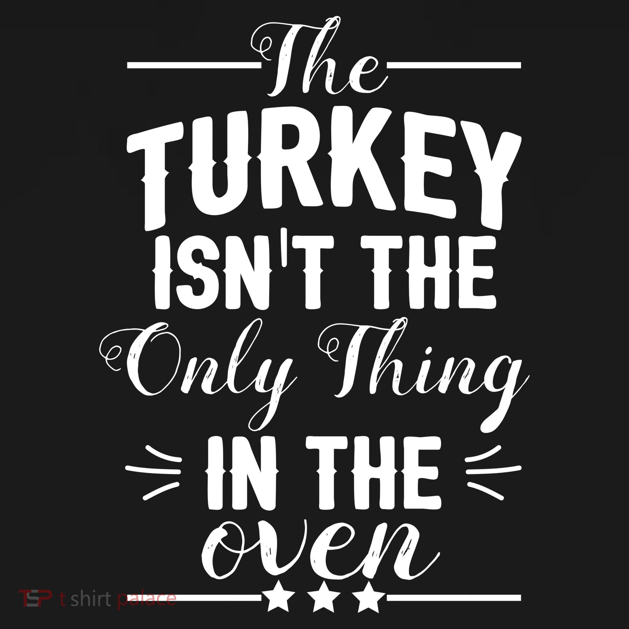 The Turkey Isn't The Only Thing In The Oven Kids Sweatshirt