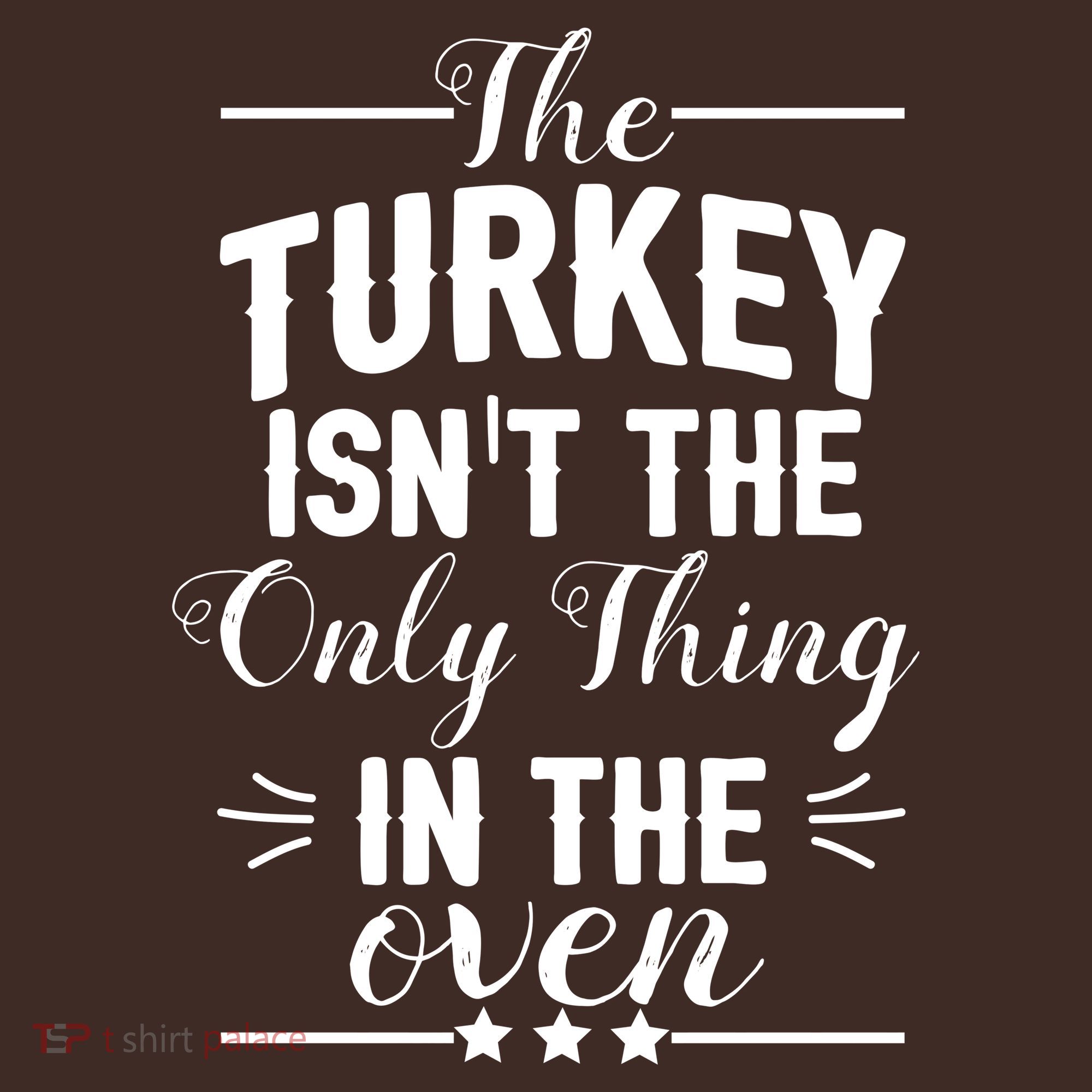 The Turkey Isn't The Only Thing In The Oven Kids Hoodie