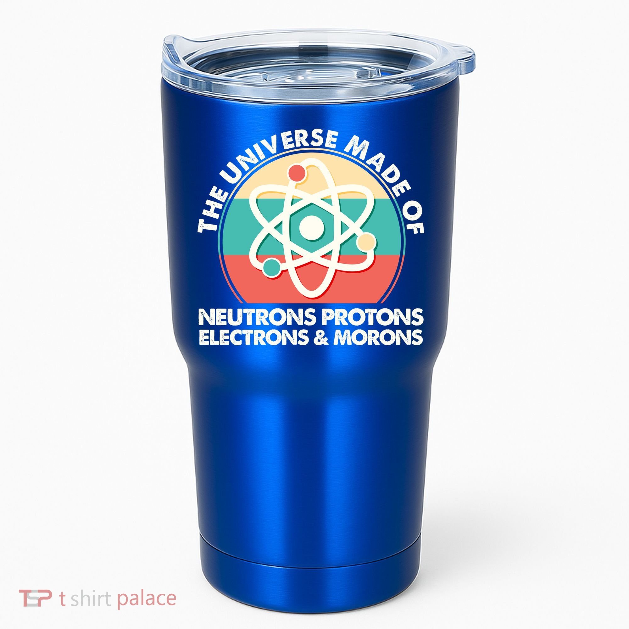 The Universe Made Of Neutrons Protons Electrons Morons Tumbler
