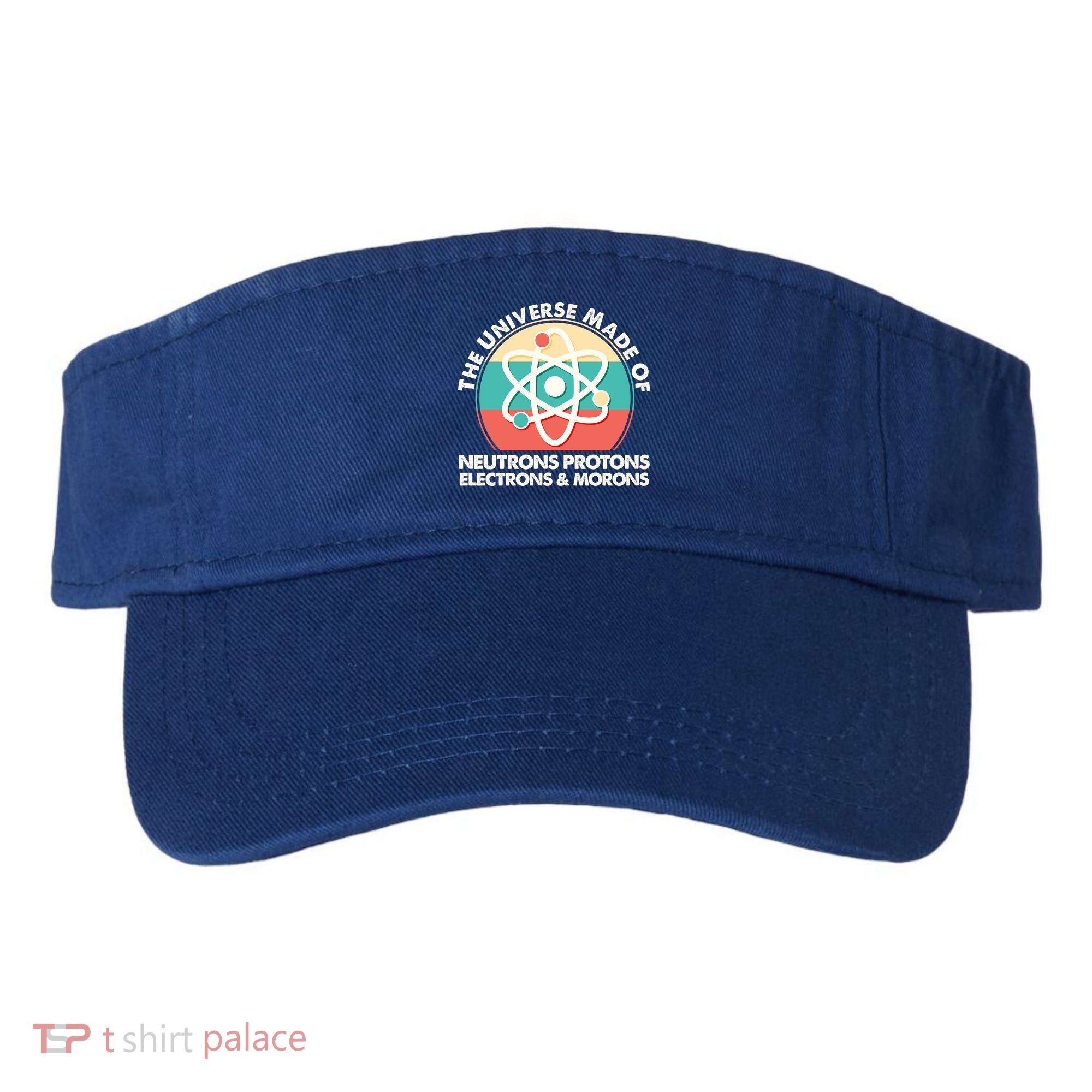 The Universe Made Of Neutrons Protons Electrons Morons Visor
