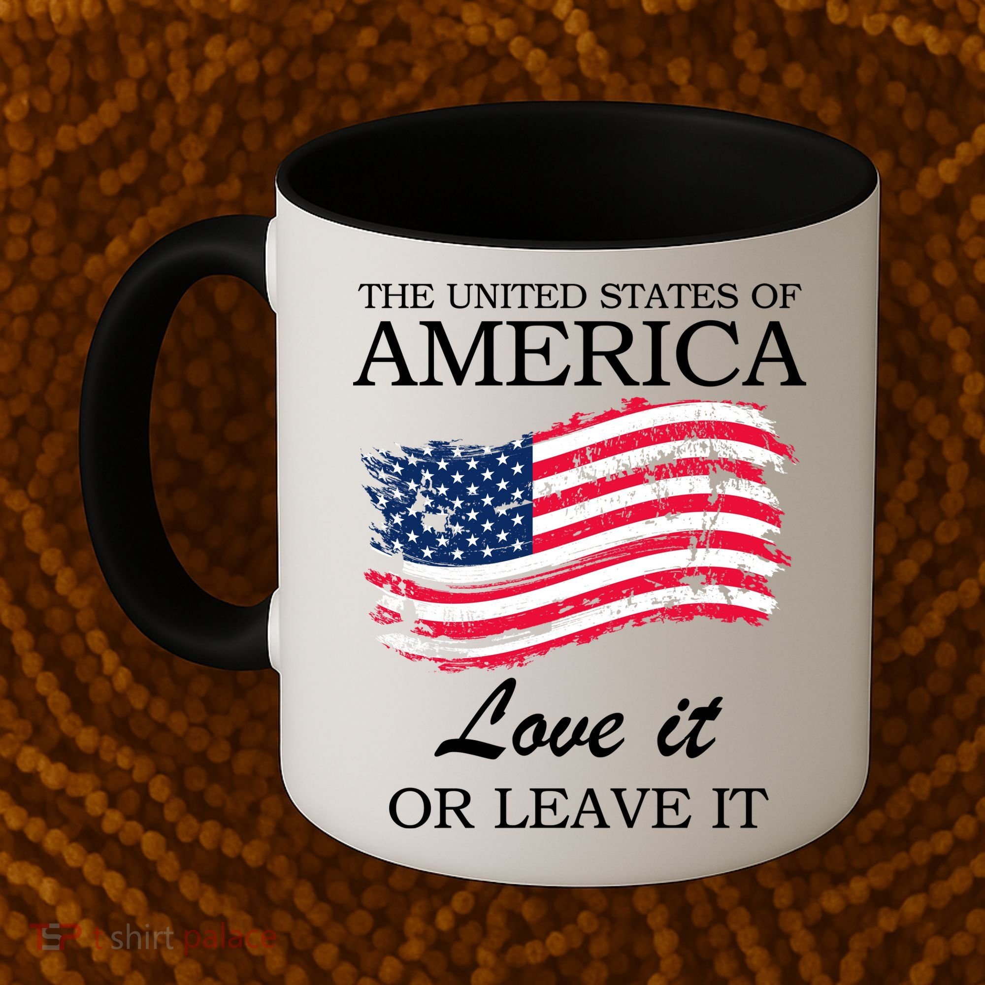 The USA Love It Or Leave It Coffee Mug