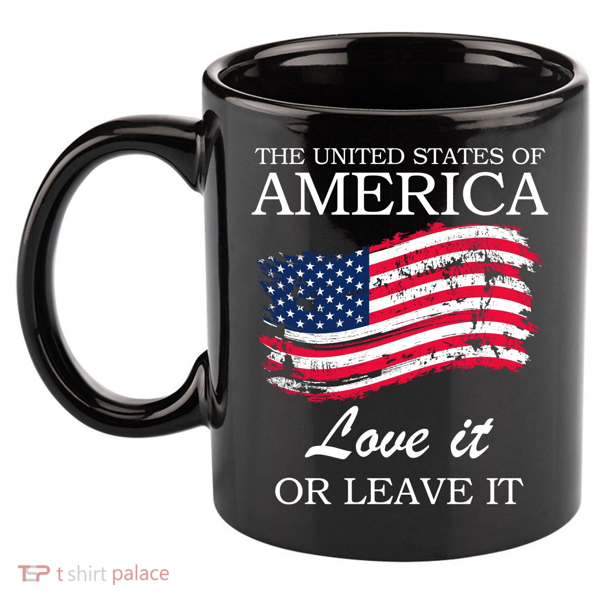 The USA Love It Or Leave It 11oz C Handle Ceramic Mug