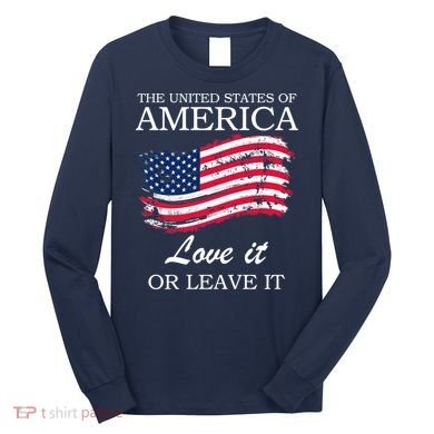 The USA Love It Or Leave It Long Sleeve Shirt