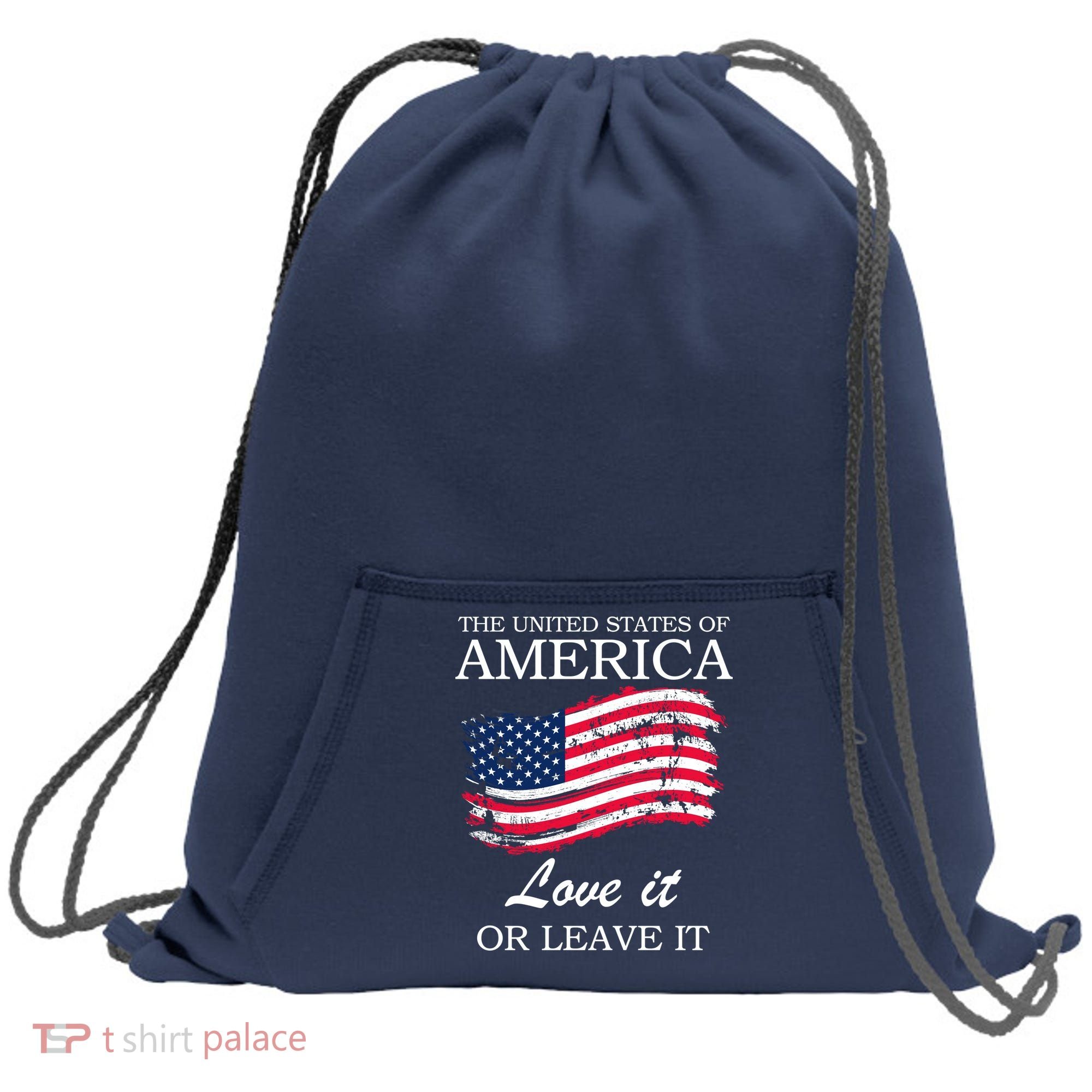 The USA Love It Or Leave It Sweatshirt Cinch Pack Bag
