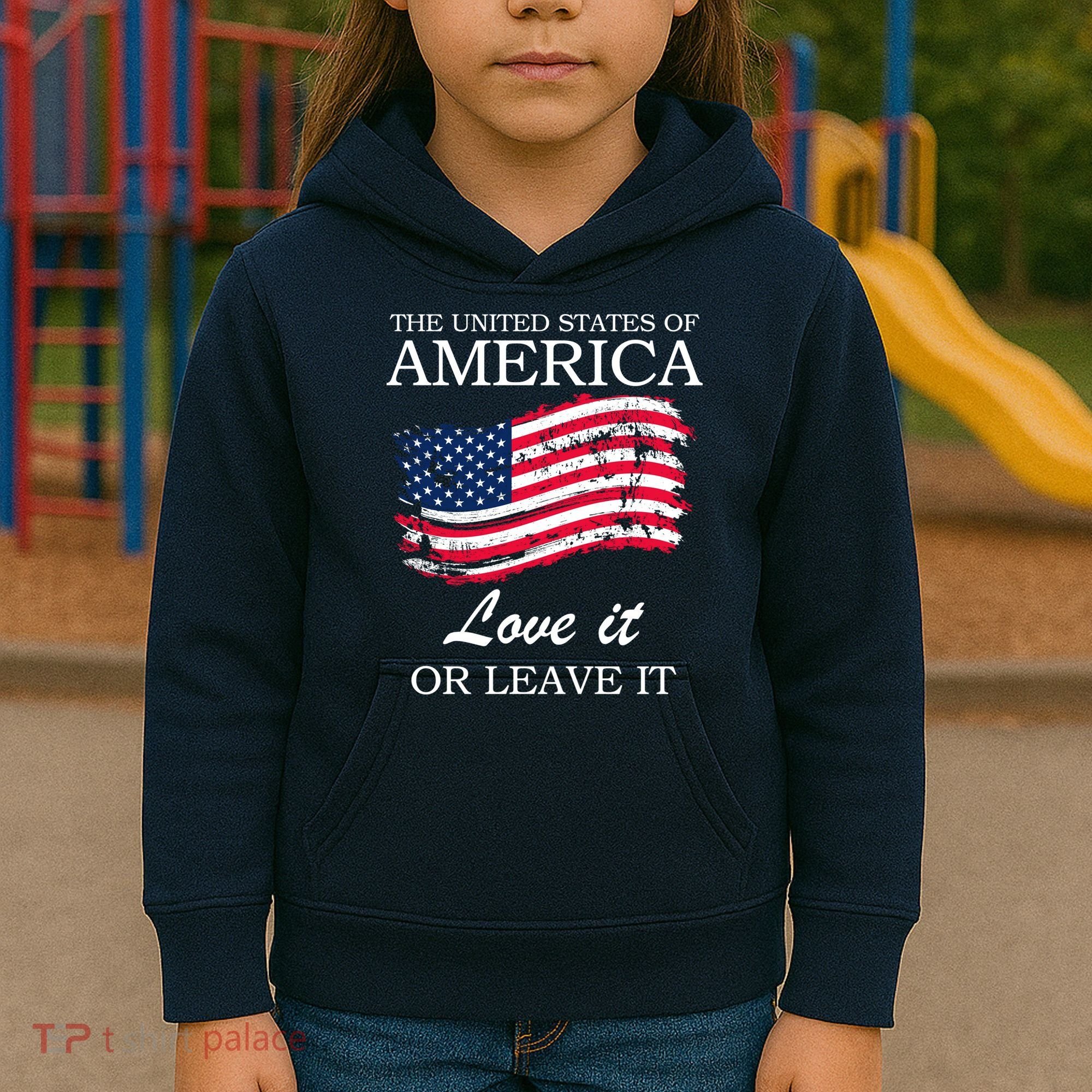 The USA Love It Or Leave It Kids Hoodie