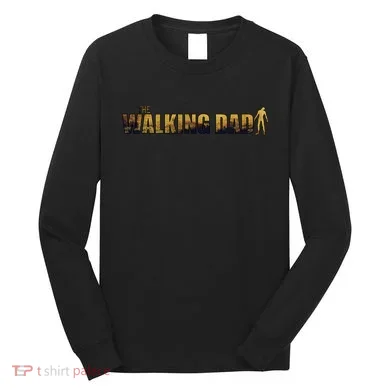 The Walking Dad Long Sleeve Shirt