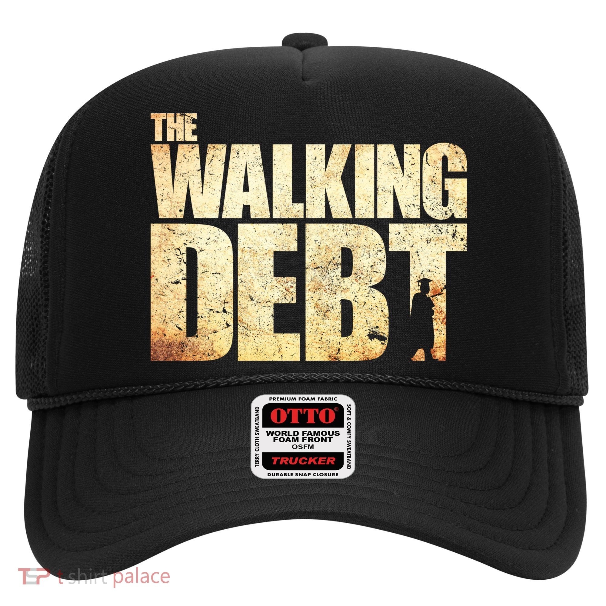 The Walking Debt Hat