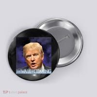 The Wall Is Coming Button thumb 0