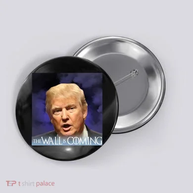 The Wall Is Coming Button
