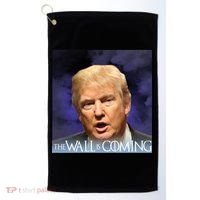 The Wall Is Coming Golf Towel thumb 0
