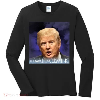 The Wall Is Coming Women's Long Sleeve Shirt