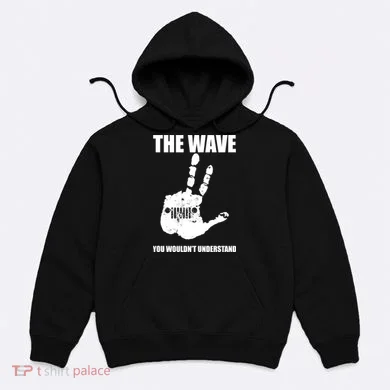 The Wave You Wouldn't Understand Hoodie