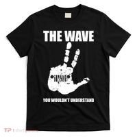 The Wave You Wouldn't Understand T-Shirt thumb 0