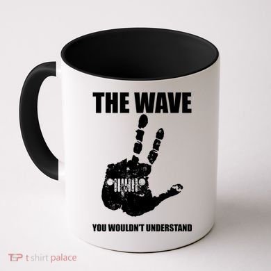 The Wave You Wouldn't Understand Coffee Mug