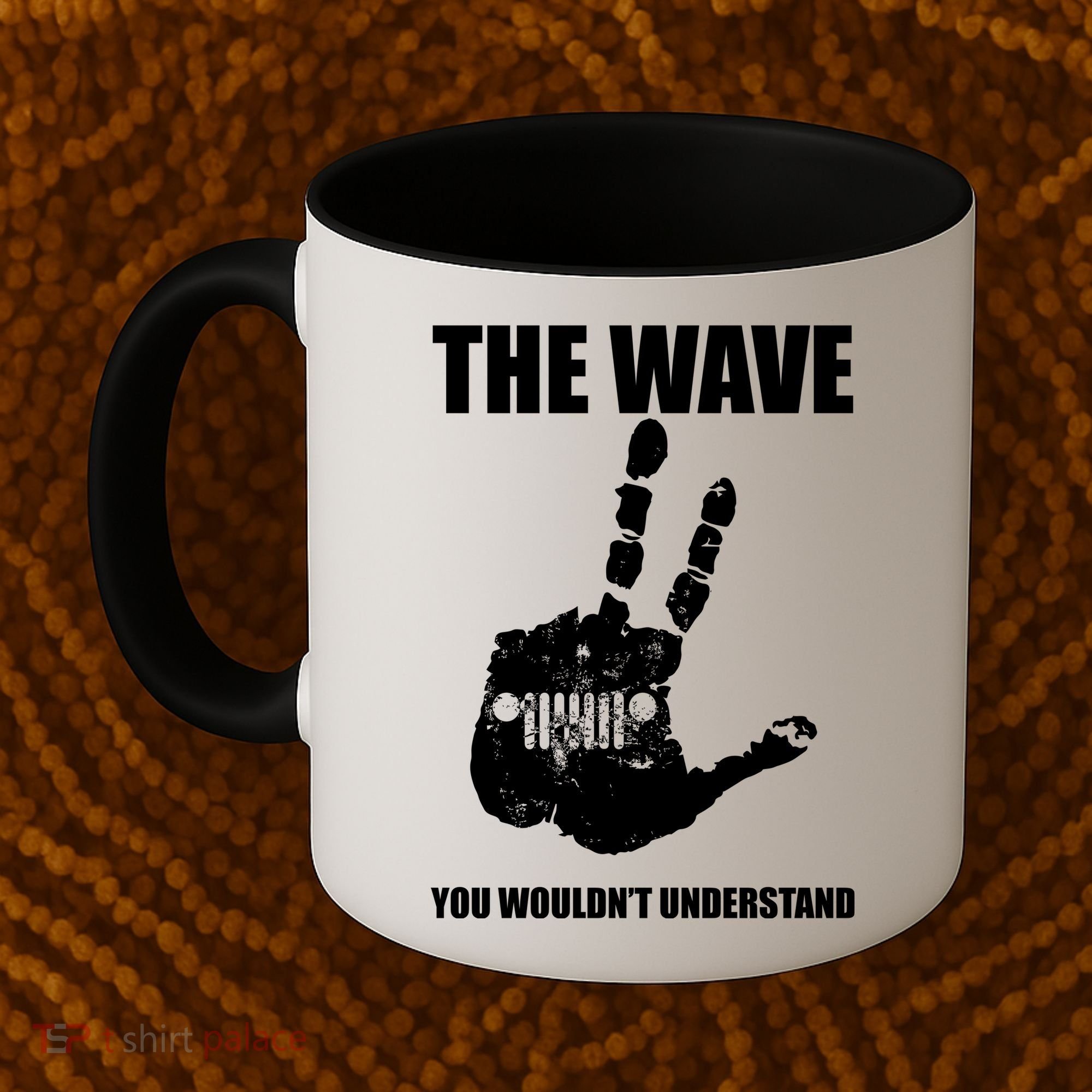 The Wave You Wouldn't Understand Coffee Mug