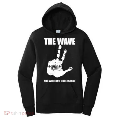 The Wave You Wouldn't Understand Women's Hoodie