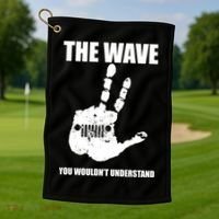 The Wave You Wouldn't Understand Golf Towel thumb 1