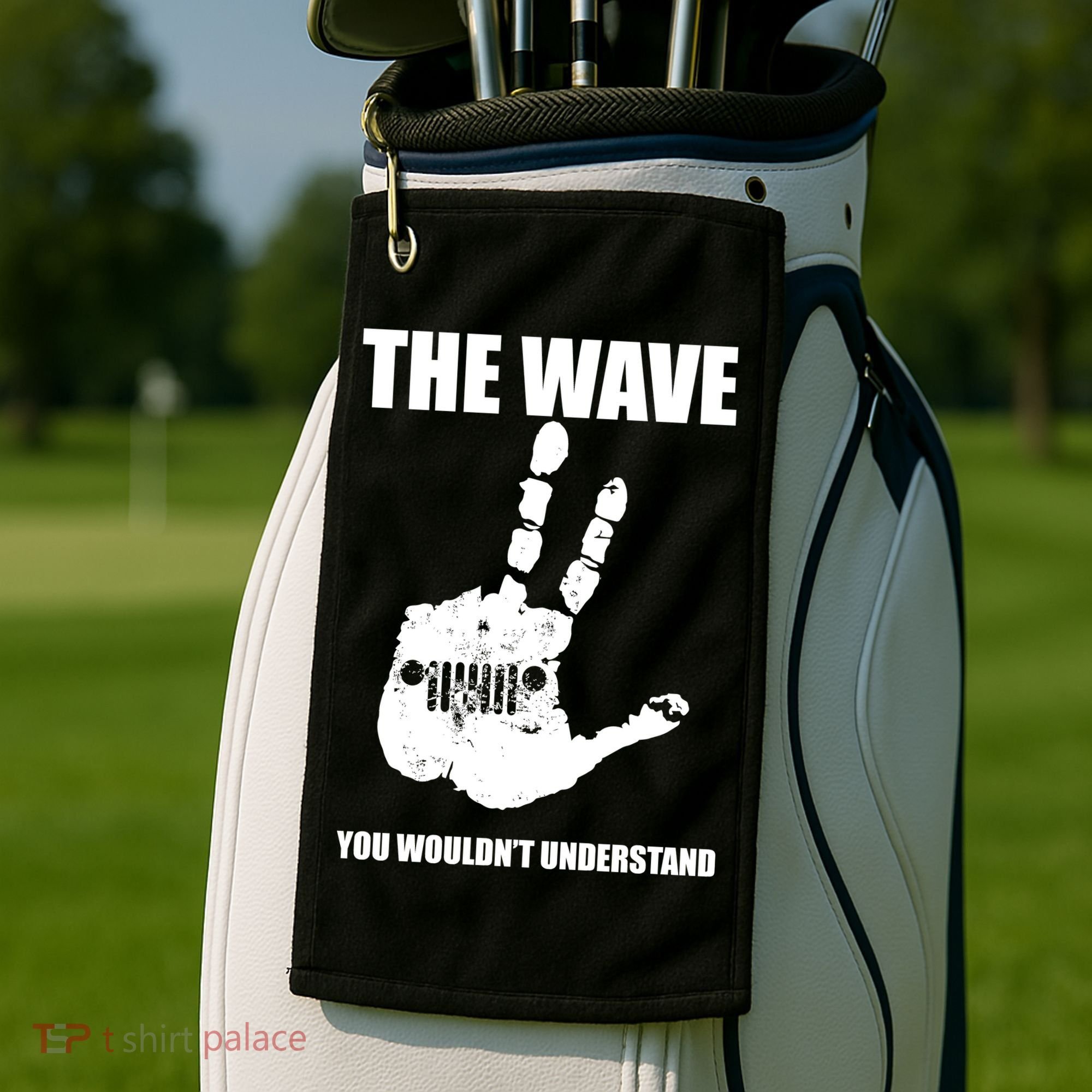 The Wave You Wouldn't Understand Golf Towel
