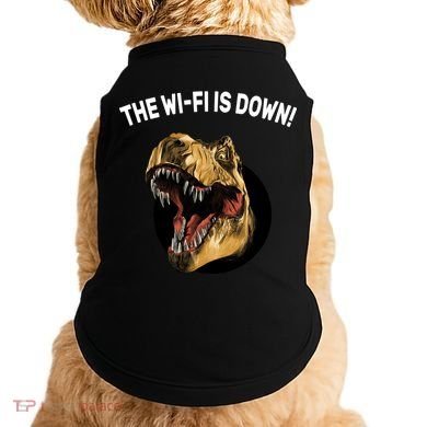 The Wifi Is Down Funny T-rex Doggie Tank