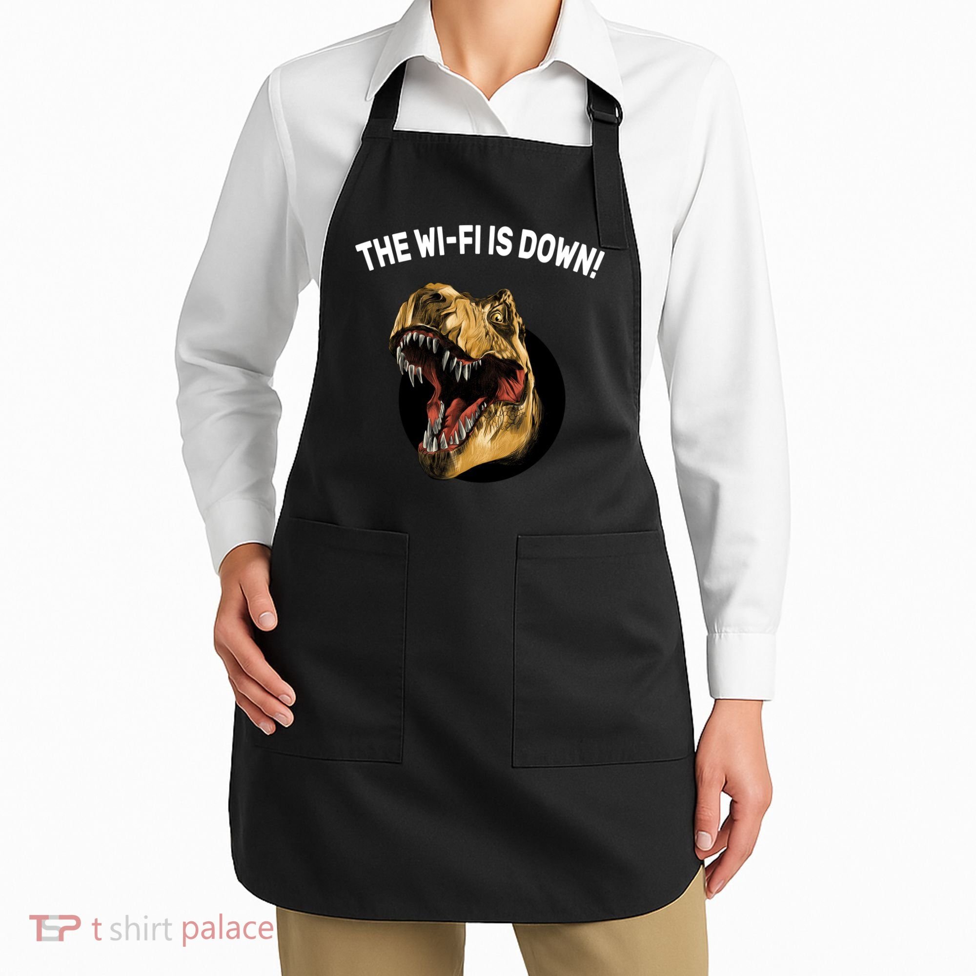 The Wifi Is Down Funny T-rex Apron