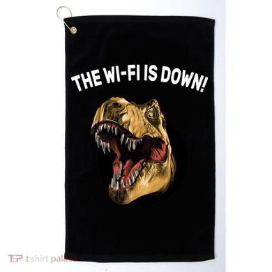 The Wifi Is Down Funny T-rex Golf Towel