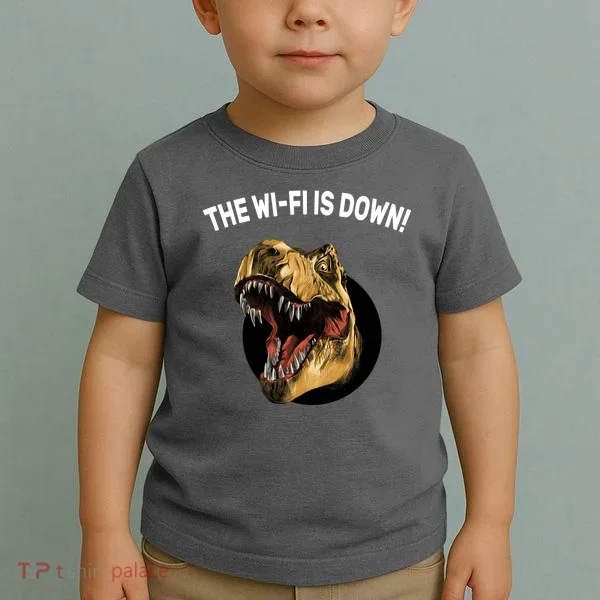 The Wifi Is Down Funny T-rex Toddler T-Shirt