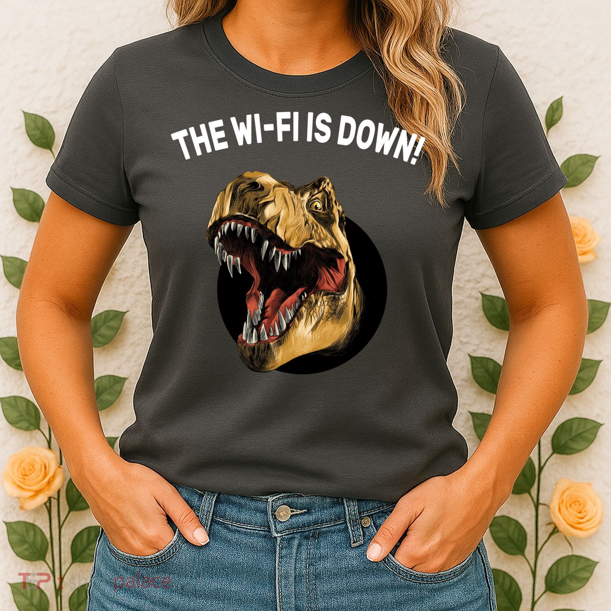 The Wifi Is Down Funny T-rex Women's T-Shirt